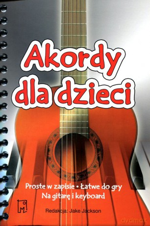 Akordy dla dzieci. Keyboard i gitara - Jake Jackson [KSIĄŻKA]