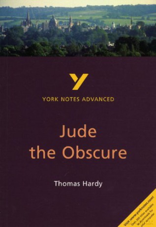 Jude the Obscure: York Notes Advanced: everything you need to catch up, study and prepare for 2021 assessments and 2022 exams - Julian Cowley [KSIĄŻKA]