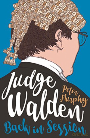 Judge Walden Back in Session (Walden of Bermondsey 2) - Peter Murphy [KSIĄŻKA]