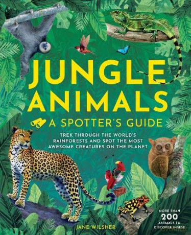 Jungle Animals: A Spotters Guide - Jane Wilsher [KSIĄŻKA]
