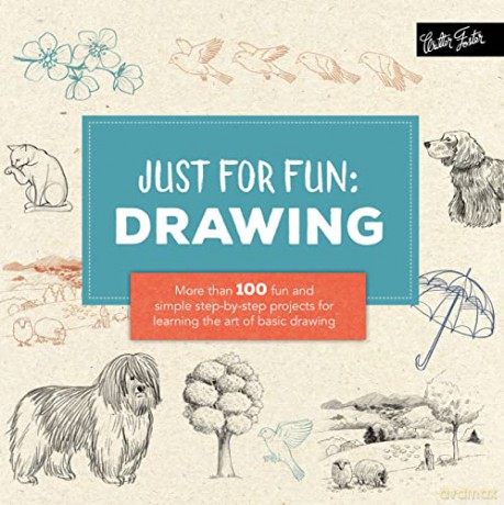 Just for Fun: Drawing: More than 100 fun and simple step-by-step projects for learning the art of basic drawing - Lise Herzog [KSIĄŻKA]