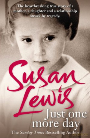 Just One More Day: A Memoir - Susan Lewis [KSIĄŻKA]