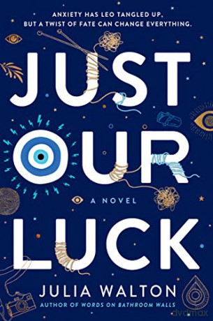 Just Our Luck - Julia Walton [KSIĄŻKA]