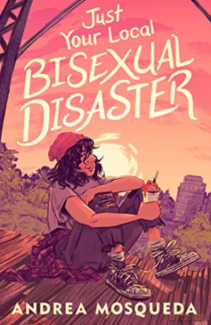 Just Your Local Bisexual Disaster - Andrea Mosqueda [KSIĄŻKA]