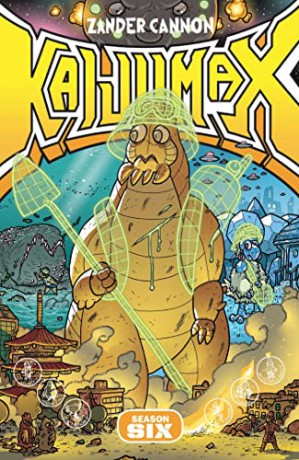 Kaijumax Season 6: Volume 6 - Zander Cannon [KSIĄŻKA]