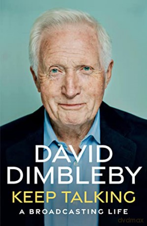 Keep Talking: A Broadcasting Life - David Dimbleby [KSIĄŻKA]