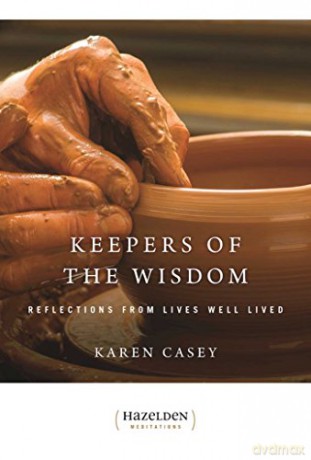 Keepers Of The Wisdom Daily Meditations (Hazelden Meditations) - Karen Casey [KSIĄŻKA]