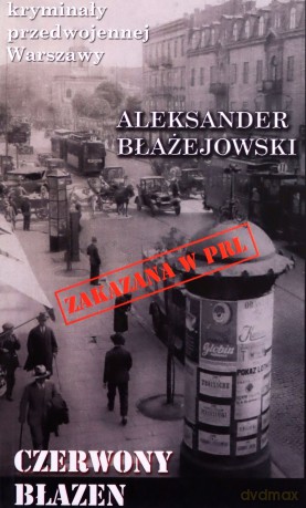 Czerwony błazen - Aleksander Błażejowski [KSIĄŻKA]