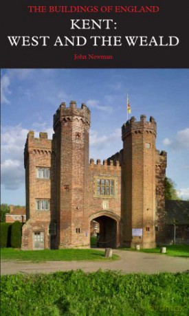 Kent: West and the Weald: The Buildings of England (Pevsner Architectural Guides: Buildings of England) - Nikolaus Pevsner [KSIĄŻKA]