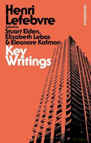 Key Writings (Bloomsbury Revelations) - Henri Lefebvre [KSIĄŻKA]