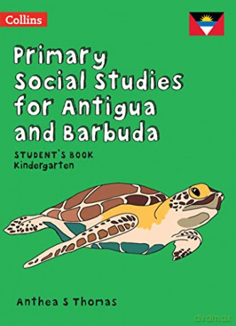 KG Student's Book (Primary Social Studies for Antigua and Barbuda) - Anthea S Thomas [KSIĄŻKA]