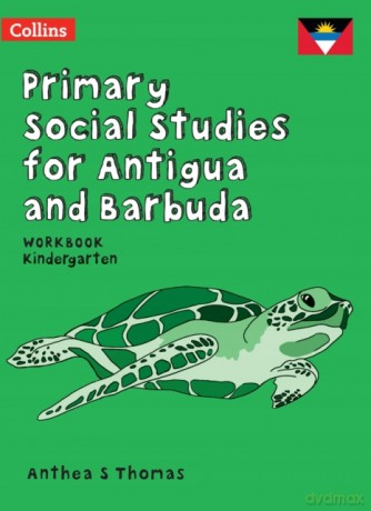 KG Teacher Guide (Primary Social Studies for Antigua and Barbuda) - Anthea S Thomas [KSIĄŻKA]