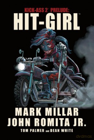 Kick-Ass 2 Prelude - Hit-Girl - Mark Millar [KOMIKS]