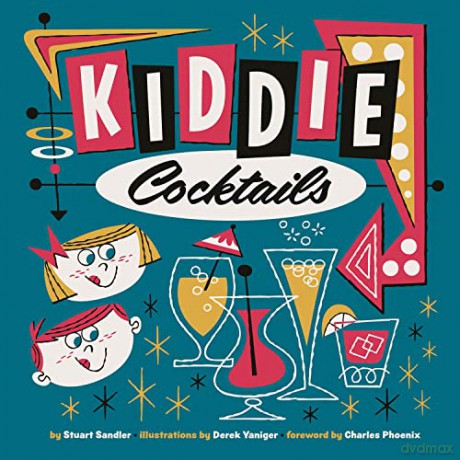 Kiddie Cocktails - Stuart Sandler [KSIĄŻKA]