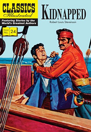 Kidnapped: 24 (Classics Illustrated) - Robert Louis Stevenson [KSIĄŻKA]