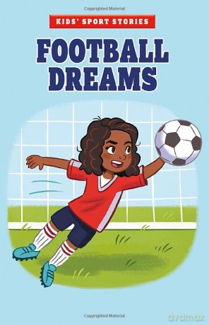 Kids' Sport Stories: Football Dreams - Shawn Pryor [KSIĄŻKA]