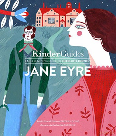 Kinderguides early learning guide to Charlotte Bronte's Jane Eyre: A Kinderguides Illustrated Learning Guide - Melissa Medina [KSIĄŻKA]