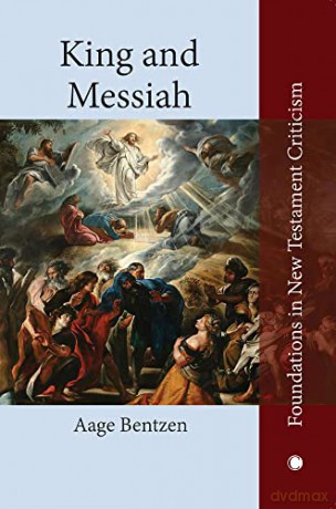King and Messiah (Foundations in New Testament Criticism) [KSIĄŻKA]