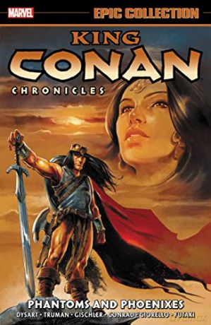 King Conan Chronicles Epic Collection: Phantoms And Phoenixes - Joshua Dysart [KSIĄŻKA]