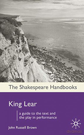 King Lear: 41 (Shakespeare Handbooks) - John Russell Brown [KSIĄŻKA]