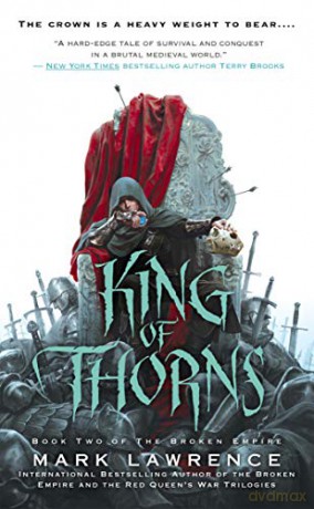 King of Thorns: 02 (Broken Empire) - Dr Mark Lawrence [KSIĄŻKA]