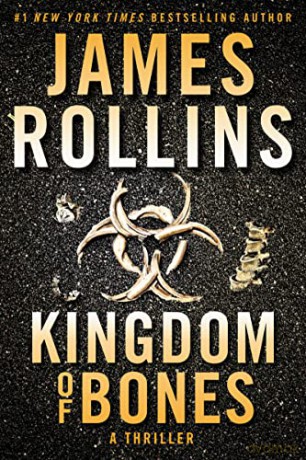 Kingdom of Bones Intl: A Thriller: 22 (SIGMA Force Novels) - James Rollins [KSIĄŻKA]