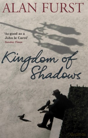 Kingdom Of Shadows - Alan Furst [KSIĄŻKA]