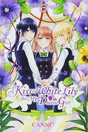Kiss and White Lily for My Dearest Girl, Vol. 6 - Canno [KSIĄŻKA]