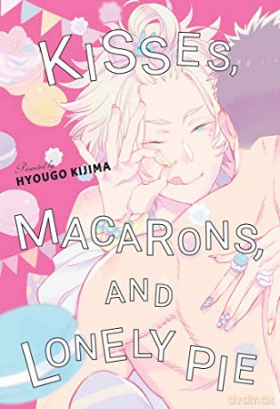 Kisses, Macarons, and Lonely Pie - Hyougo Kijima [KSIĄŻKA]
