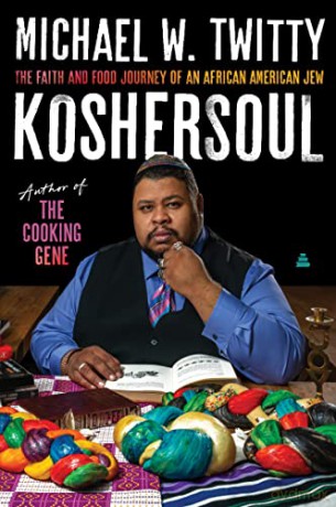 Koshersoul: The Faith and Food Journey of an African American Jew - Michael W. Twitty [KSIĄŻKA]