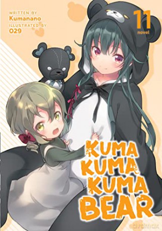 Kuma Kuma Kuma Bear (Light Novel) Vol. 11 - Kumanano [KSIĄŻKA]
