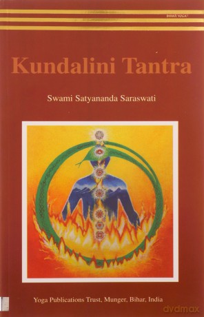 Kundalini Tantra: 1 - Swami Satyananda Saraswati [KSIĄŻKA]