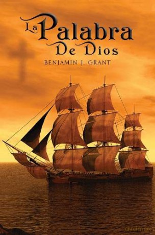 La Palabra De Dios - Benjamin J. Grant [KSIĄŻKA]