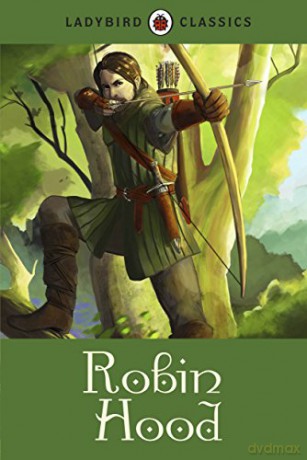 Ladybird Classics: Robin Hood - Desmond Dunkerley [KSIĄŻKA]