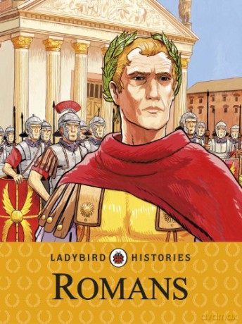 Ladybird Histories: Romans - Ladybird [KSIĄŻKA]