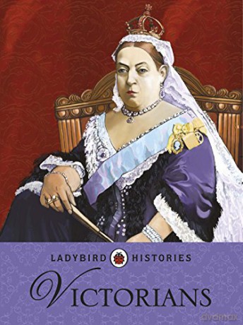 Ladybird Histories: Victorians - Ladybird [KSIĄŻKA]
