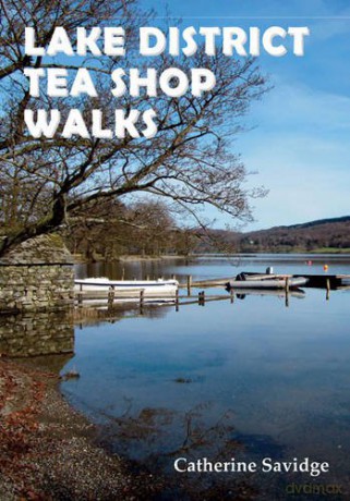 Lake District Tea Shop Walks - Catherine Savidge [KSIĄŻKA]