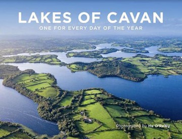 Lakes of Cavan: One for Every Day of the Year - Hu O'Reilly [KSIĄŻKA]