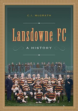 Lansdowne FC: A History - Charles Ivar McGrath [KSIĄŻKA]