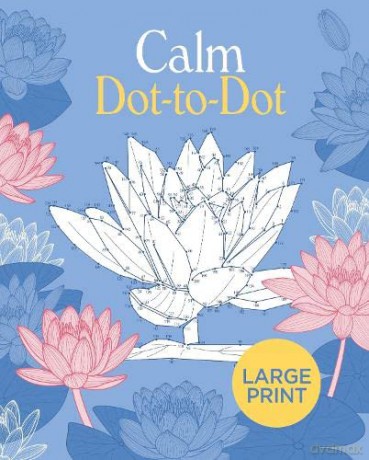Large Print Calm Dot-to-Dot - Tansy Willow [KSIĄŻKA]