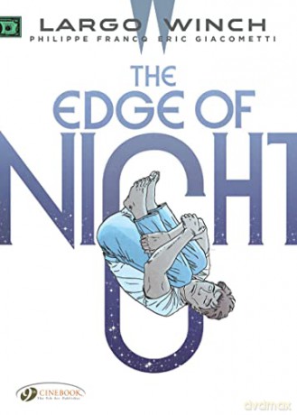 Largo Winch Vol. 19: The Edge Of Night (Largo Winch, 19) - Giacometti [KOMIKS]