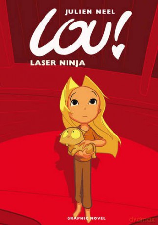 Laser Ninja: 5 (Lou!) - Julien Neel [KSIĄŻKA]