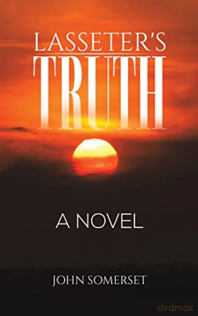 Lasseter's Truth: A Novel - John Somerset [KSIĄŻKA]