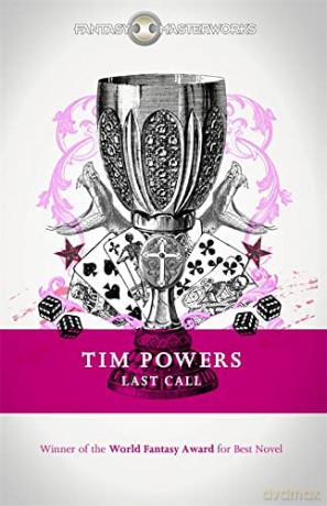 Last Call (FANTASY MASTERWORKS) - Tim Powers [KSIĄŻKA]