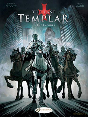 Last Templar Vol. 1, The: The Encoder - Raymond Khoury [KSIĄŻKA]