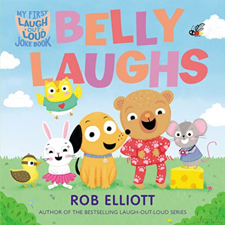 Laugh-Out-Loud: Belly Laughs: A My First LOL Book (Laugh-Out-Loud Jokes for Kids) - Rob Elliott [KSIĄŻKA]