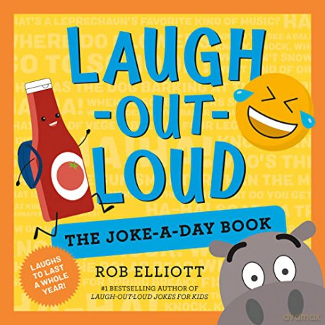 Laugh-Out-Loud: The Joke-a-Day Book: A Year of Laughs (Laugh-Out-Loud Jokes for Kids) - Rob Elliott [KSIĄŻKA]