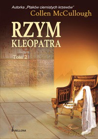 Rzym. Kleopatra t. 2 - Colleen McCullough  [KSIĄŻKA]