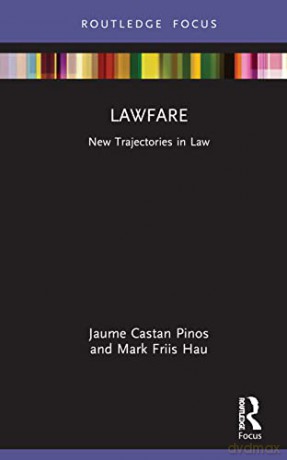 Lawfare: New Trajectories in Law - Jaume Castan Pinos [KSIĄŻKA]