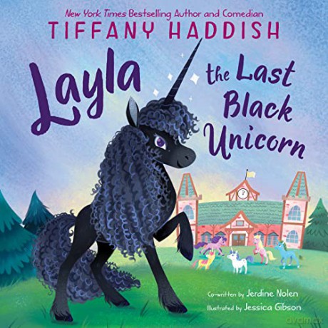 Layla, the Last Black Unicorn - Tiffany Haddish [KSIĄŻKA]
